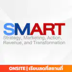 หลักสูตร SMART: Strategy Marketing Action Revenue Transformation ประเภทบัตร ON-SITE